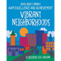 Vibrant Neighborhoods - Library Binding