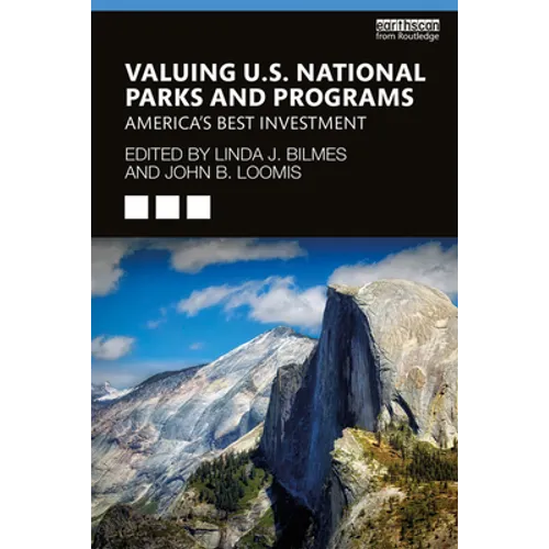 Valuing U.S. National Parks and Programs: America's Best Investment - Paperback