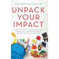 Unpack Your Impact: How Two Primary Teachers Ditched Problematic Lessons and Built a Culture-Centered Curriculum - Hardcover