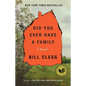 Did You Ever Have a Family - Paperback