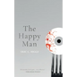 The Happy Man: A Tale of Horror - Paperback