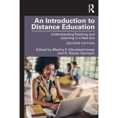 An Introduction to Distance Education: Understanding Teaching and Learning in a New Era - Paperback