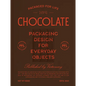 Packaged for Life: Chocolate - Paperback