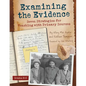 Examining the Evidence: Seven Strategies for Teaching with Primary Sources - Paperback