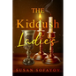 The Kiddush Ladies - Paperback