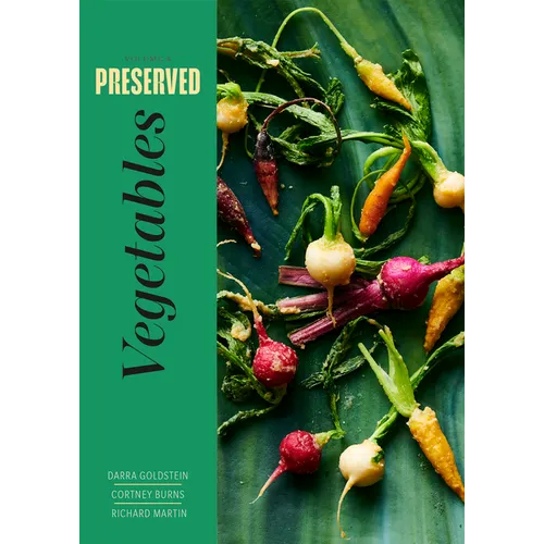 Preserved: Vegetables: 25 Recipes - Hardcover