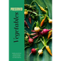 Preserved: Vegetables: 25 Recipes - Hardcover