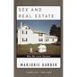 Sex and Real Estate: Why We Love Houses - Paperback
