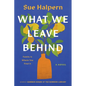 What We Leave Behind - Paperback