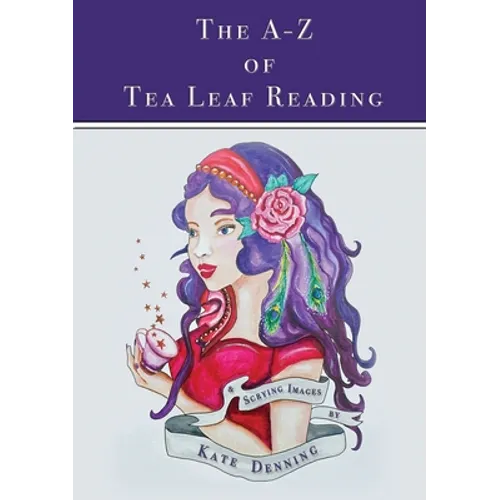 The A-Z of Tea Leaf Reading - Paperback