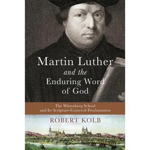 Martin Luther and the Enduring Word of God - Paperback