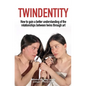 Twindentity: How to understand the relationship between twins through art - Paperback