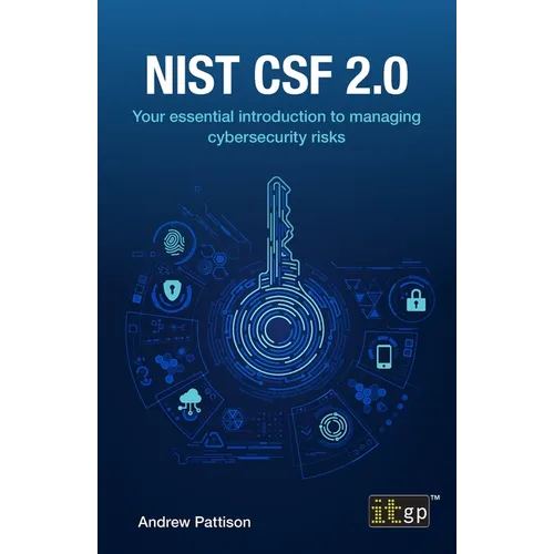 Nist CSF 2.0: Your essential introduction to managing cybersecurity risks - Paperback