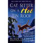 Cat Sitter on a Hot Tin Roof: A Dixie Hemingway Mystery - Paperback