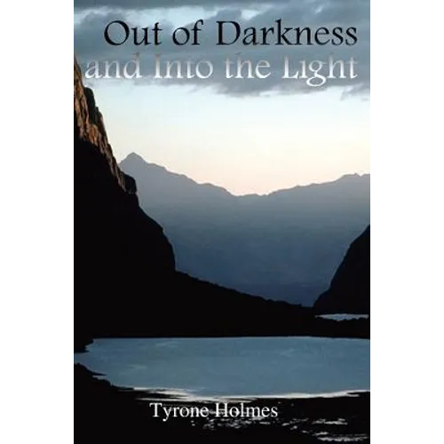 Out of Darkness and Into the Light - Paperback