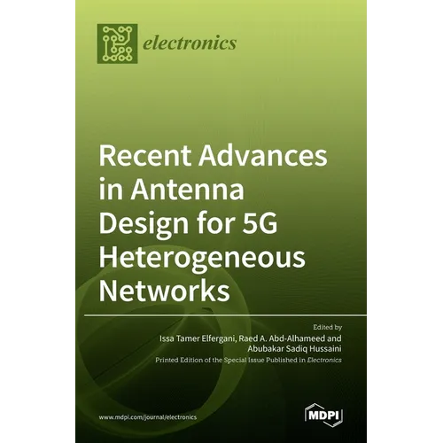 Recent Advances in Antenna Design for 5G Heterogeneous Networks - Hardcover