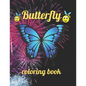 Butterfly coloring book: Butterfly coloring book, Beautiful Butterflies Coloring Book, Creative Haven Butterflies Flights of Fancy Coloring Boo - Paperback