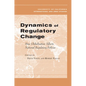 Dynamics of Regulatory Change: How Globalization Affects National Regulatory Policies - Paperback