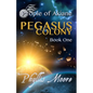 Pegasus Colony - Paperback
