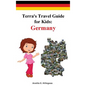 Terra's Travel Guide for Kids: Germany (Hardcover) - Hardcover