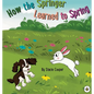 How the Springer Learned to Spring - Hardcover