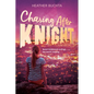 Chasing After Knight - Paperback