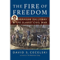 The Fire of Freedom: Abraham Galloway and the Slaves' Civil War - Paperback