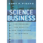 Science Business: The Promise, the Reality, and the Future of Biotech - Hardcover