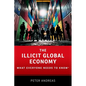 The Illicit Global Economy: What Everyone Needs to Know(r) - Paperback