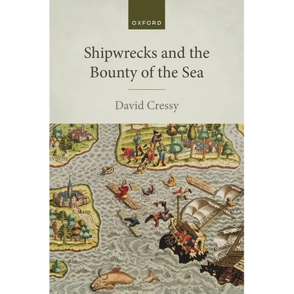 Shipwrecks and the Bounty of the Sea - Hardcover