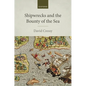Shipwrecks and the Bounty of the Sea - Hardcover
