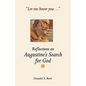 Let Me Know You...: Reflections on Augustine's Search for God - Paperback