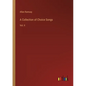 A Collection of Choice Songs: Vol. II - Paperback