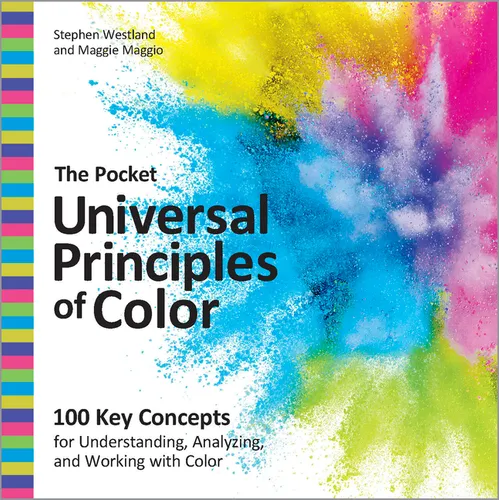 The Pocket Universal Principles of Color: 100 Key Concepts for Understanding, Analyzing, and Working with Color - Paperback