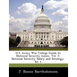 U.S. Army War College Guide to National Security Issues, Vol. 2: National Security Policy and Strategy, Ed. 4 - Paperback