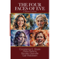 The Four Faces of Eve: A Tribute to Survival - Paperback