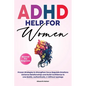 ADHD Help For Women Beyond the Diagnosis - Paperback
