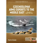 Czechoslovak Arms Exports to the Middle East: Volume 2 - Egypt, 1948-1990 - Paperback