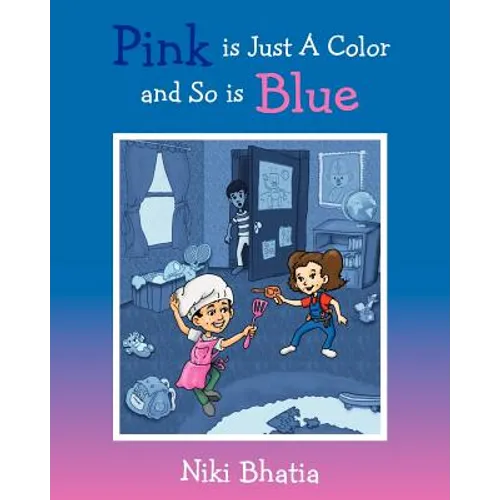 Pink is Just A Color and So is Blue - Paperback