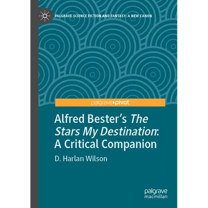 Alfred Bester's the Stars My Destination: A Critical Companion - Paperback
