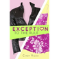 Exception to the Rule - Paperback