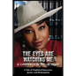The Eyes Are Watching Me: A Tale of Exploited Innocence, Justice, and Redemption as Experienced by Shellian Danner - Paperback
