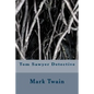 Tom Sawyer Detective - Paperback