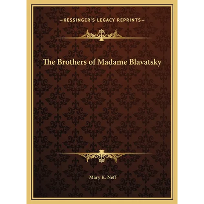 The Brothers of Madame Blavatsky - Hardcover