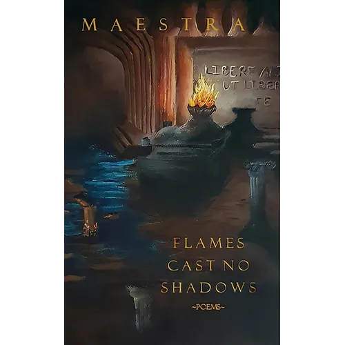 Flames Cast No Shadows: Poems - Paperback