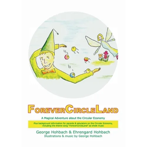 ForeverCircleLand: A Magical Adventure about the Circular Economy - Paperback