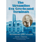 The Streamline Era Greyhound Terminals: The Architecture of W.S. Arrasmith - Paperback