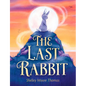The Last Rabbit - Paperback