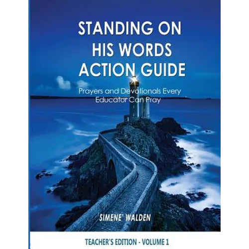 Standing On His Words Workbook: Prayers and Devotionals Every Educator Can Pray - Paperback