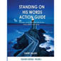 Standing On His Words Workbook: Prayers and Devotionals Every Educator Can Pray - Paperback